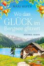 Maxi Hofer: Wo das Glück im Bergsee glitzert, Buch