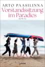 Arto Paasilinna: Vorstandssitzung im Paradies, Buch