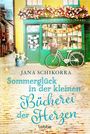 Jana Schikorra: Sommerglück in der kleinen Bücherei der Herzen, Buch