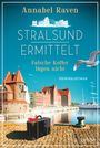 Annabel Raven: Stralsund ermittelt - Falsche Koffer lügen nicht, Buch