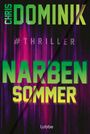 Chris Dominik: Narbensommer #Thriller, Buch