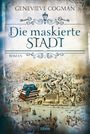 Genevieve Cogman: Die maskierte Stadt, Buch