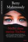 Betty Mahmoody: Nicht ohne meine Tochter, Buch