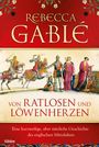Rebecca Gablé: Von Ratlosen und Löwenherzen, Buch