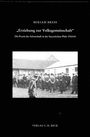 Miriam Bress: "Erziehung zur Volksgemeinschaft". Foto von Menschen in Uniformen vor Gebäuden. Verlag C.H. Beck.