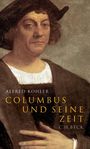 Alfred Kohler: Columbus und seine Zeit, Buch