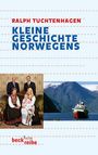 Ralph Tuchtenhagen: Kleine Geschichte Norwegens, Buch