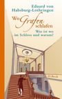 Eduard von Habsburg-Lothringen: Wo Grafen schlafen, Buch