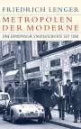 Friedrich Lenger: Metropolen der Moderne, Buch