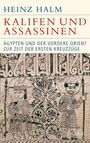 Heinz Halm: Kalifen und Assassinen, Buch
