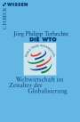 Jörg Philipp Terhechte: Die WTO, Buch