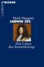 Mark Hengerer: Ludwig XIV., Buch