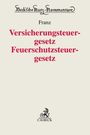 : Versicherungsteuergesetz / Feuerschutzsteuergesetz, Buch