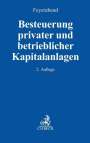 : Besteuerung privater und betrieblicher Kapitalanlagen, Buch
