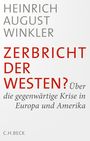 Heinrich August Winkler: Zerbricht der Westen?, Buch