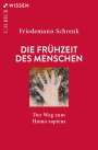 Friedemann Schrenk: Die Frühzeit des Menschen, Buch