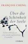 François Cheng: Über die Schönheit der Seele, Buch