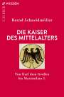 Bernd Schneidmüller: Die Kaiser des Mittelalters, Buch