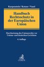 : Handbuch Rechtsschutz in der Europäischen Union, Buch