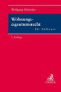 Wolfgang Schneider: Wohnungseigentumsrecht für Anfänger, Buch