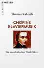 Thomas Kabisch: Chopins Klaviermusik, Buch