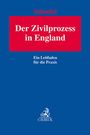 Bernhard Schmeilzl: Der Zivilprozess in England, Buch