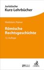 Wolfgang Waldstein: Römische Rechtsgeschichte, Buch