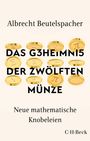 Albrecht Beutelspacher: Das Geheimnis der zwölften Münze, Buch