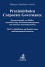 Jan Hansen: Praxisleitfaden Corporate Governance: Zusammenspiel von Risikoidentifizierung, Richtlinienmanagement und Internem Kontrollsystem, Buch
