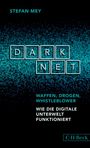 Stefan Mey: Darknet, Buch