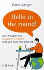 Peter Littger: Hello in the round!, Buch
