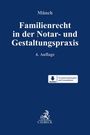 : Familienrecht in der Notar- und Gestaltungspraxis, Buch