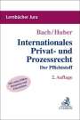 Ivo Bach: Internationales Privat- und Prozessrecht, Buch