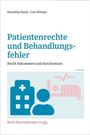 Hansjörg Haack: Patientenrechte und Behandlungsfehler, Buch