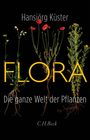 Hansjörg Küster: Flora, Buch