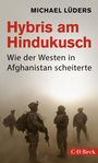 Michael Lüders: Hybris am Hindukusch, Buch