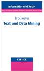 Henning Brockmeyer: Text und Data Mining, Buch