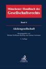 : Münchener Handbuch des Gesellschaftsrechts Bd 4: Aktiengesellschaft, Buch