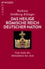 Barbara Stollberg-Rilinger: Das Heilige Römische Reich Deutscher Nation, Buch