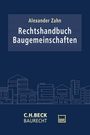 Alexander Zahn: Rechtshandbuch Baugemeinschaften, Buch