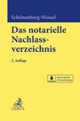 Ulf Schönenberg-Wessel: Das notarielle Nachlassverzeichnis, Buch