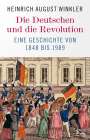 Heinrich August Winkler: Die Deutschen und die Revolution, Buch