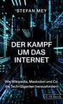 Stefan Mey: Der Kampf um das Internet, Buch