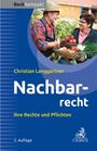 Christian Langgartner: Nachbarrecht, Buch