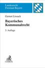 Gernot Lissack: Bayerisches Kommunalrecht, Buch