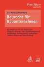 Martin Stoltefuß: Baurecht für Bauunternehmen, Buch