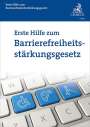 Rolf Schwartmann: Erste Hilfe zum Barrierefreiheitsstärkungsgesetz, Buch