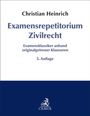 Christian Heinrich: Examensrepetitorium Zivilrecht, Buch