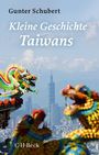 Gunter Schubert: Kleine Geschichte Taiwans, Buch