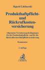 Sigurd Littbarski: Produkthaftpflicht- und Rückrufkostenversicherung, Buch